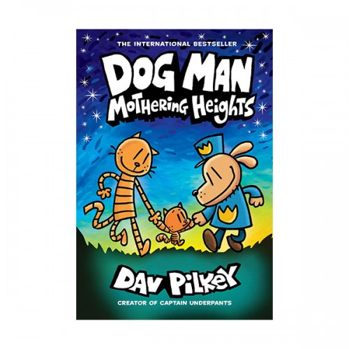 Dog Man #10: Mothering Heights 