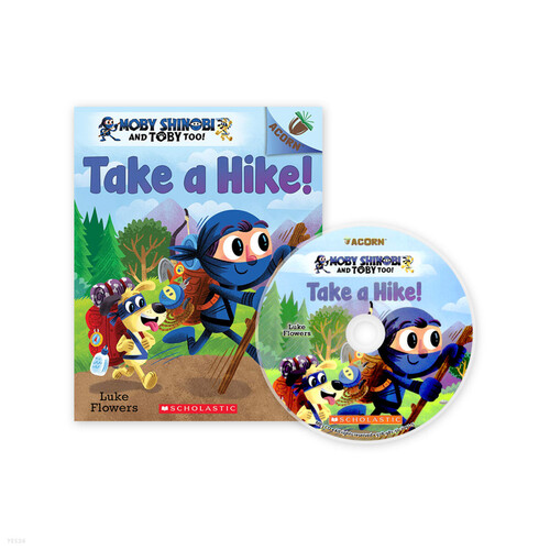Moby Shinobi and Toby, Too! #2: Take a Hike! (CD & StoryPlus) (Paperback + CD, ̱)