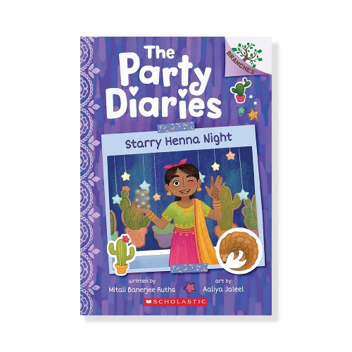 The Party Diaries #2: Starry Henna Night (A Branches Book)