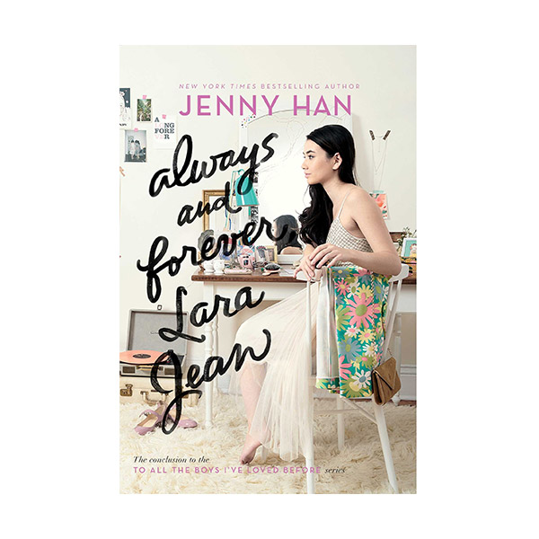 [ĺ:B] To All the Boys I've Loved Before #3 : Always and Forever, Lara Jean : (Paperback)