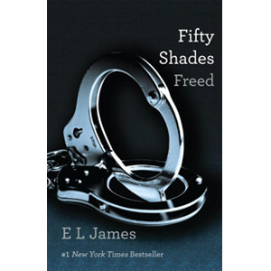[ĺ:A] Fifty Shades Freed : Book Three of the Fifty Shades Trilogy 