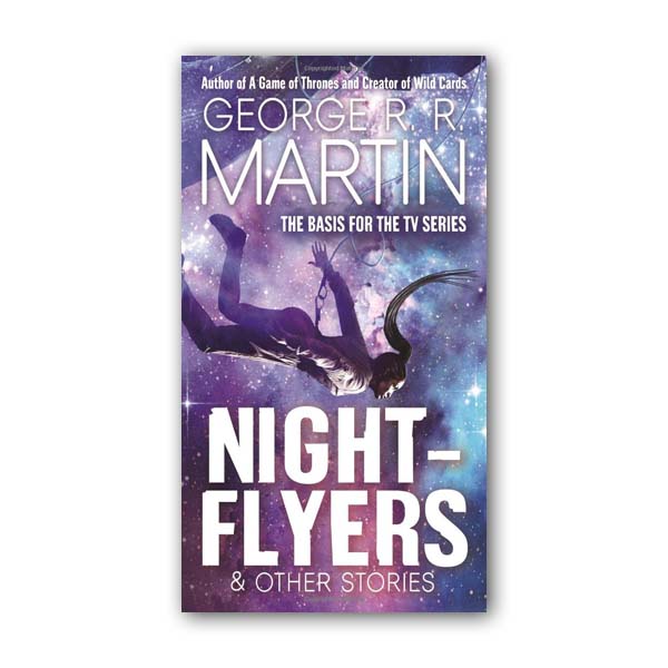 [파본:B급] George R. R. Martin : Nightflyers & Other Stories (Paperback)