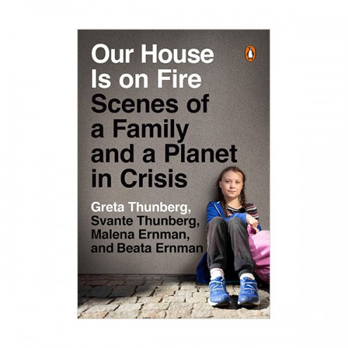 [ĺ:ƯA] Our House Is on Fire : Scenes of a Family and a Planet in Crisis (Paperback)