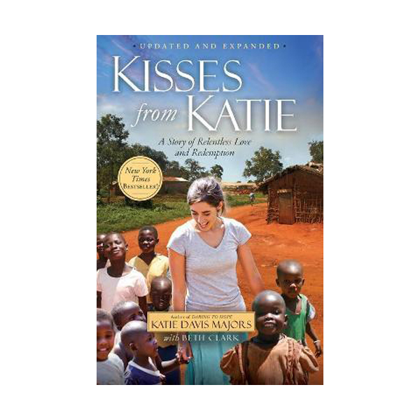 [ĺ:A]Kisses from Katie: A Story of Relentless Love and Redemption (Paperback)