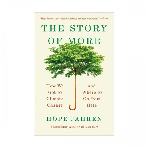 [파본:B급]The Story of More : How We Got to Climate Change and Where to Go from Here (Paperback)