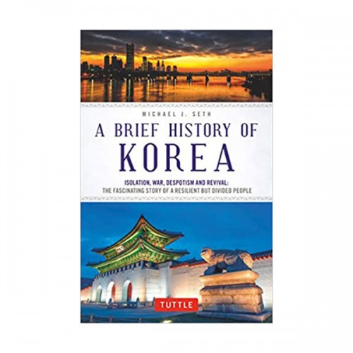 {파본:B급]A Brief History of Korea : Isolation, War, Despotism and Revival (Paperback)