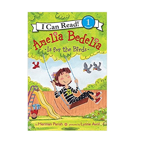 [ĺ:B] I Can Read Book 1 : Amelia Bedelia Is for the Birds 