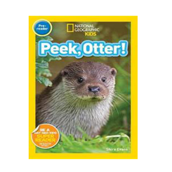 [ĺ:B] National Geographic Readers Pre-Level : Peek, Otter 