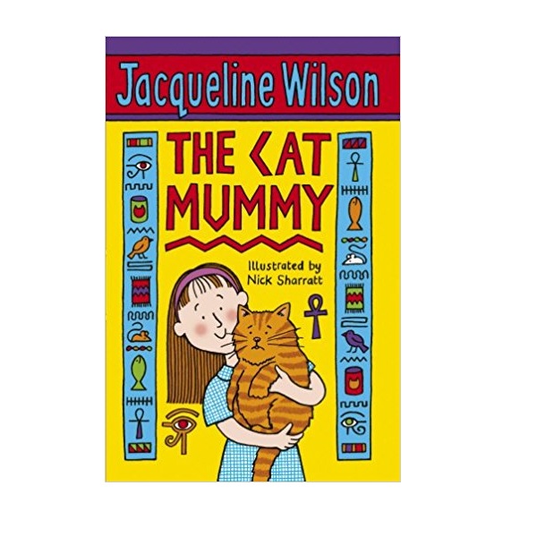 [ĺ:A] Jacqueline Wilson г : The Cat Mummy 
