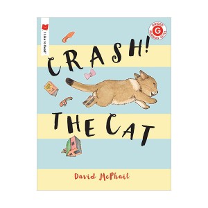 [파본:특A]I Like to Read Level G : Crash! The Cat (Paperback)
