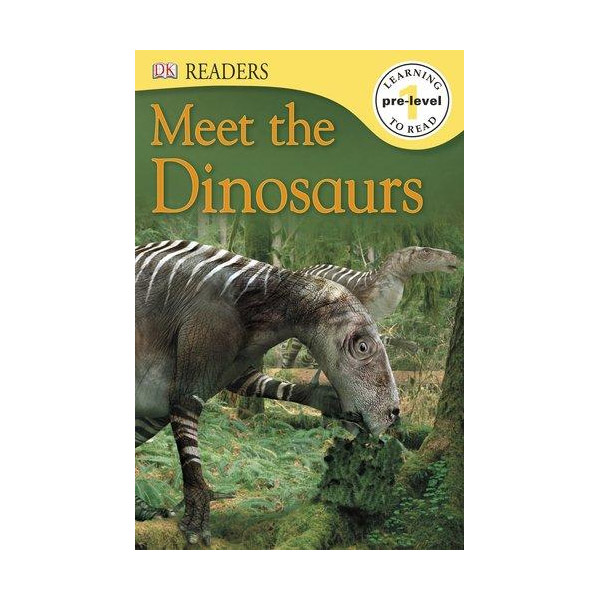 [ĺ:ƯA] DK Readers Pre-Level 1: Meet the Dinosaurs 