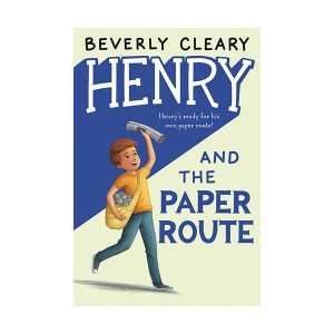 [ĺ:A(ǥ μҷ)] Henry Huggins #04 : Henry and the Paper Route (Paperback)