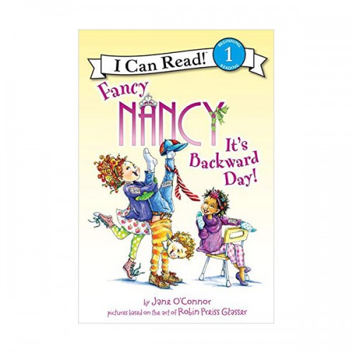 [ĺ:B] I Can Read 1 : Fancy Nancy : It's Backward Day! 
