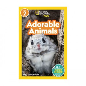 [ĺ:B] National Geographic Kids Readers Level 2 : Adorable Animals (Paperback)
