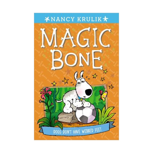 [ĺ:A]Magic bone #07 : Dogs Don't Have Webbed Feet