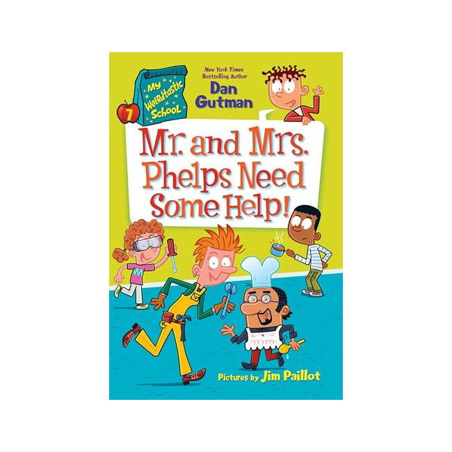 [ĺ:B]My Weirdtastic School #07: Mr. and Mrs. Phelps Need Some Help!