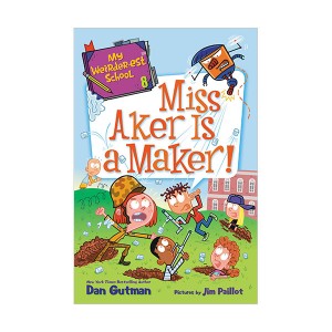 [ĺ:B]My Weirder-est School #08 : Miss Aker Is a Maker!