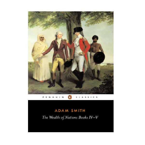 [파본:B급] Penguin Classics : The Wealth of Nations : Books 4-5 (Paperback)