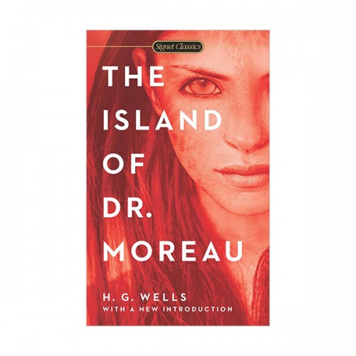 [파본:특A]Signet Classics : The Island of Dr. Moreau : 모로 박사의 섬 (Mass Market Paperback)