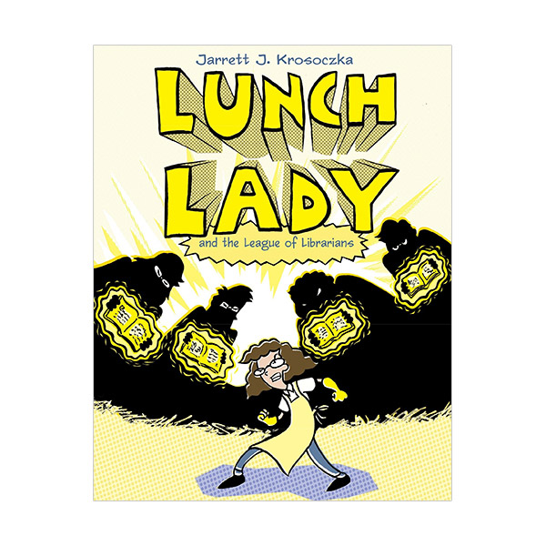 [ĺ:ƯA]Lunch Lady #02 : Lunch Lady and the League of Librarians 