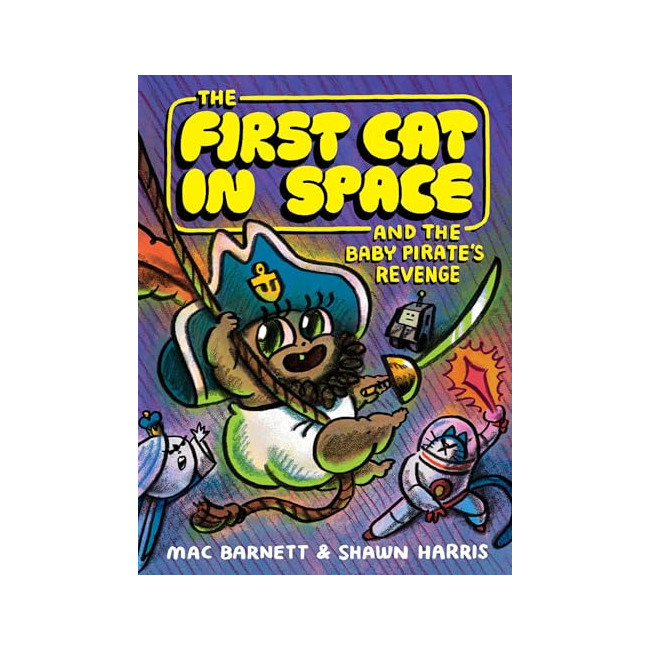 [�ĺ�:A��]The First Cat in Space #04 : The First Cat in Space and the Baby Pirate's Revenge