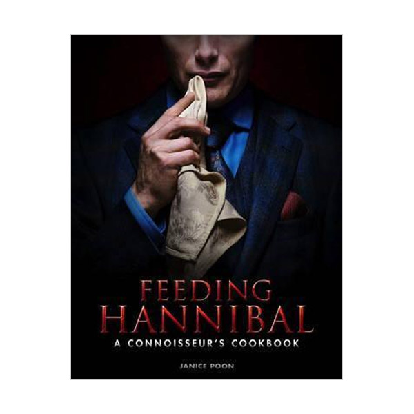 [파본:A급]Feeding Hannibal : A Connoisseur's Cookbook (Hardcover)