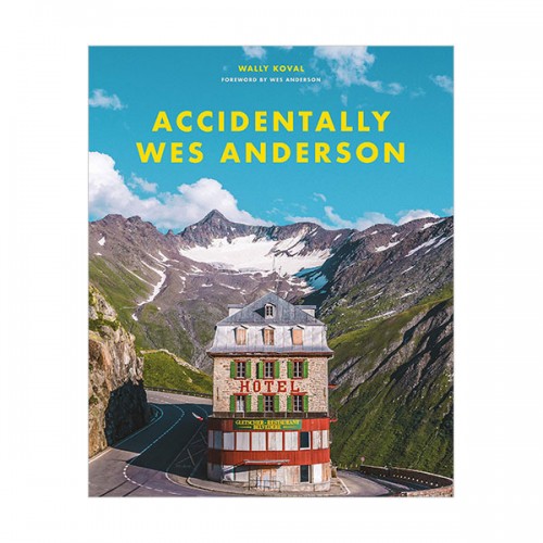 [파본:특A]Accidentally Wes Anderson (Hardcover)