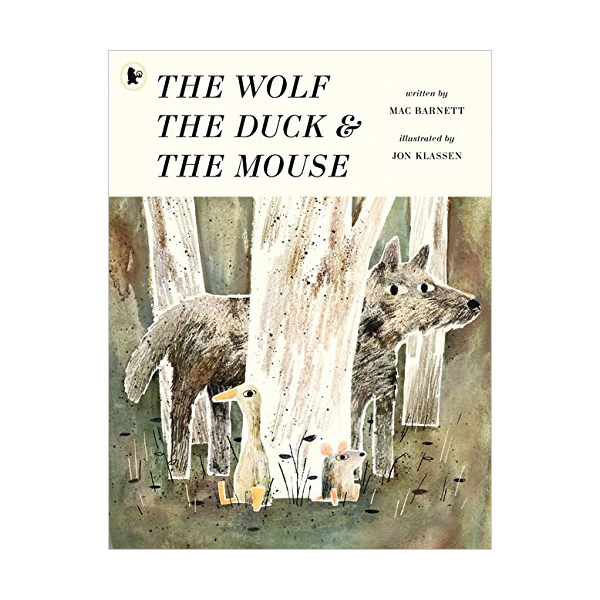 [특가] The Wolf, the Duck and the Mouse : 늑대와 오리와 생쥐 (Paperback, 영국판)