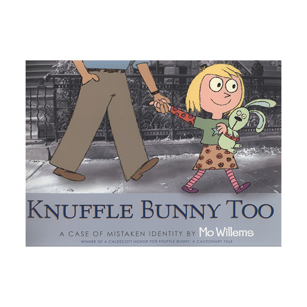 [특가] [2008 칼데콧] Knuffle Bunny Too : A Case of Mistaken Identity (Paperback, 영국판)