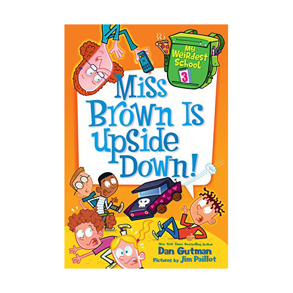 [Ư] My Weirdest School #03 : Miss Brown Is Upside Down! (Paperback)