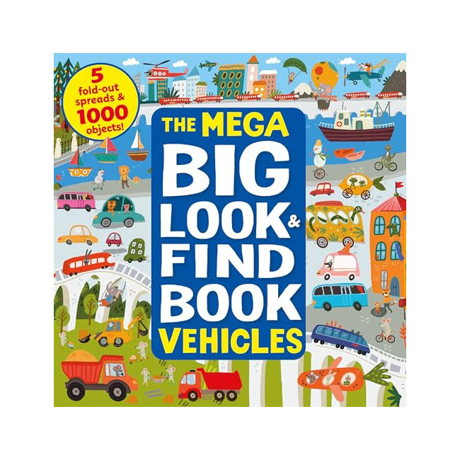 The Mega Big Look and Find Vehicles: 5 fold-out spreads & 1000 objects!