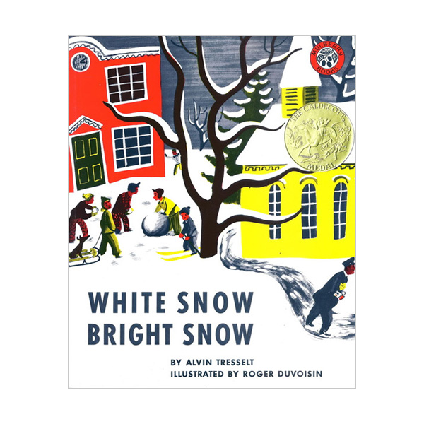 [1948 칼데콧] White Snow, Bright Snow : 하얀 눈 환한 눈 (Paperback)