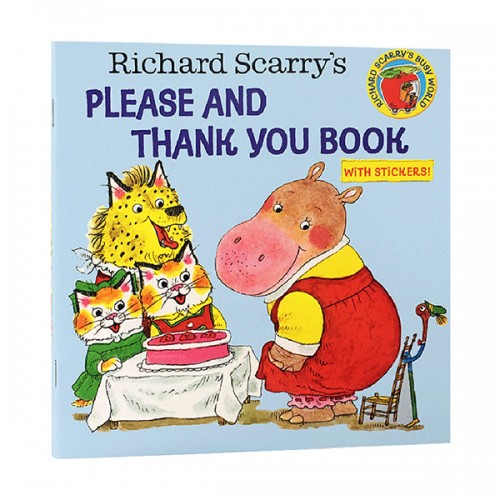 Richard Scarry's Please and Thank You Book : 알콩달콩 엄마 얘기 들어 볼래?  (Paperback)