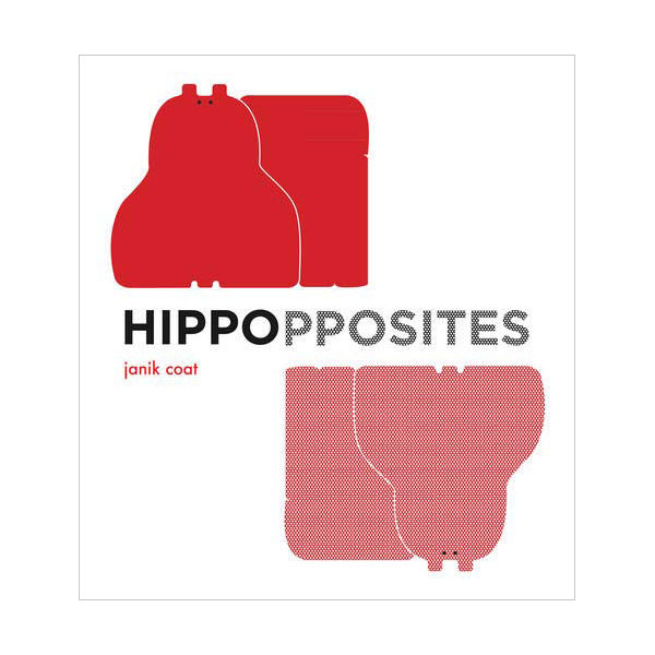 Hippopposites (Board book)