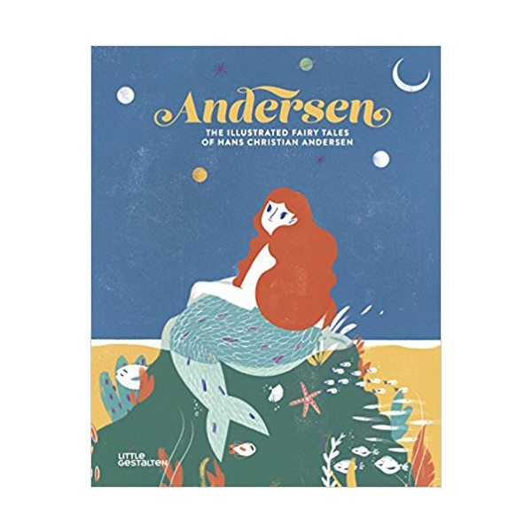 Andersen: The Illustrated Fairy Tales of Hans Christian Andersen