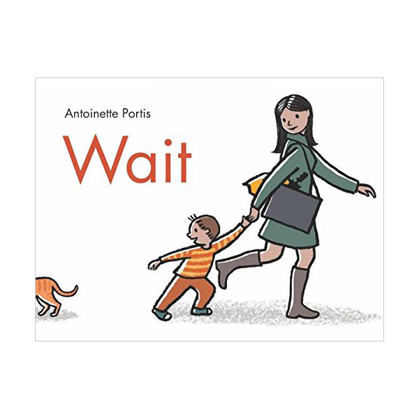 Wait : Antoinette Portis (Hardcover)