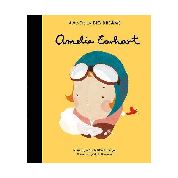 Little People, Big Dreams #03 : Amelia Earhart