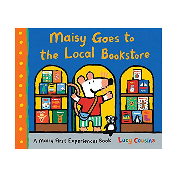 Maisy First Experiences Book : Maisy Goes to the Local Bookstore