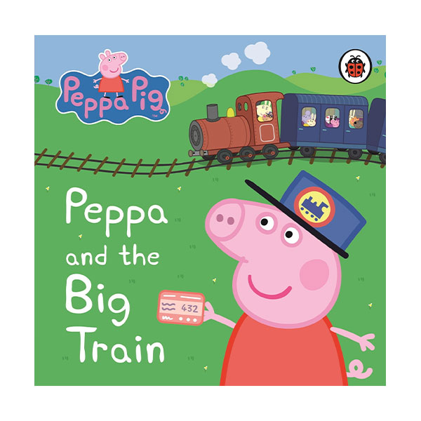 Peppa Pig : Peppa and the Big Train : My First Storybook (Board Book, UK)
