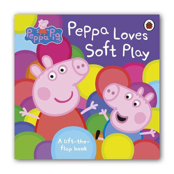 Peppa Pig : Peppa Loves Soft Play  : A Lift-the-Flap Book (Board book, 영국판)