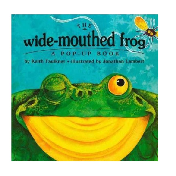 The Wide-Mouthed Frog : A Pop-Up Book (Hardcover, Pop-Up)