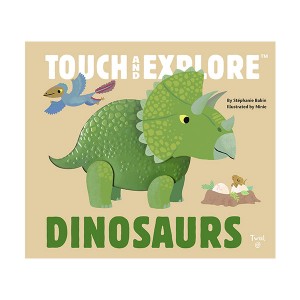 Touch and Explore : Dinosaurs (Board book)