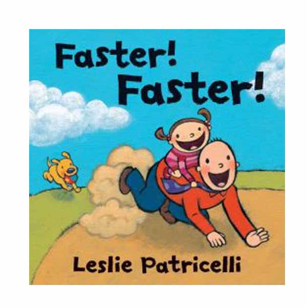 Leslie Patricelli : Faster! Faster! (Board Book)