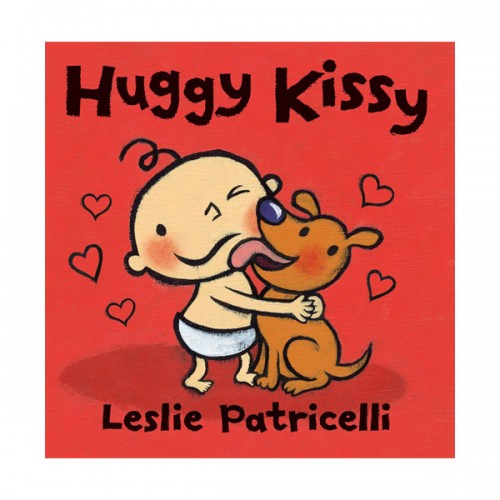 Leslie Patricelli : Huggy Kissy : 안아 줘! 뽀뽀해 줘!(Board Book)