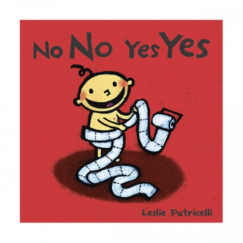 Leslie Patricelli : No No Yes Yes : 안 돼 안 돼! 좋아 좋아! (Board Book)
