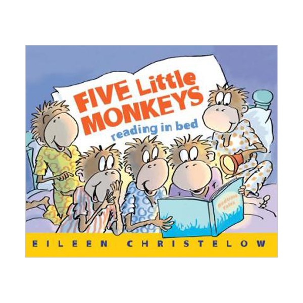 A Five Little Monkeys Story : Five Little Monkeys Reading in Bed