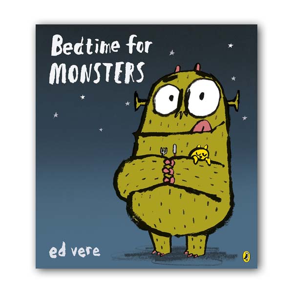 Ed Vere : Bedtime for Monsters (Paperback, 영국판)