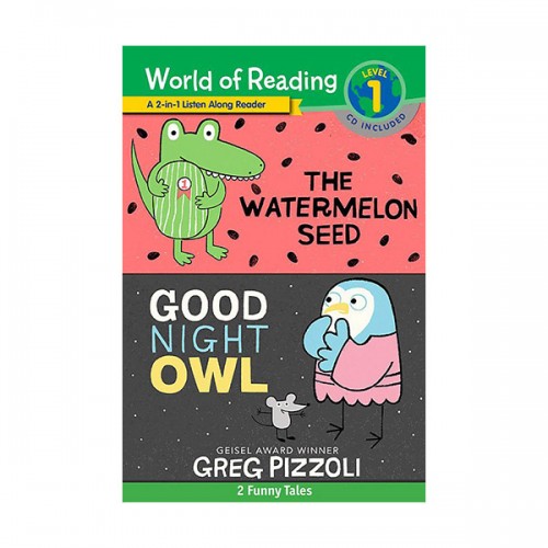 World of Reading Level 1 : The Watermelon Seed, Good Night Owl (2종 합본, Paperback & CD)