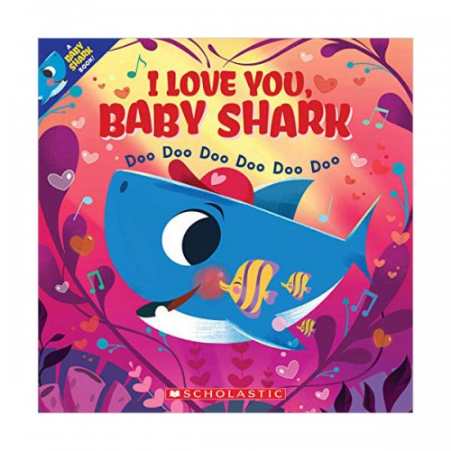  I Love You, Baby Shark: Doo Doo Doo Doo Doo Doo (Paperback)