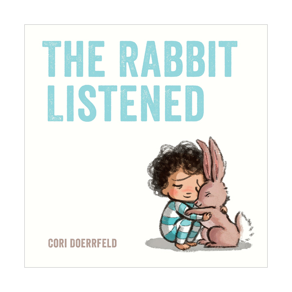 The Rabbit Listened : 가만히 들어주었어 (Hardcover)